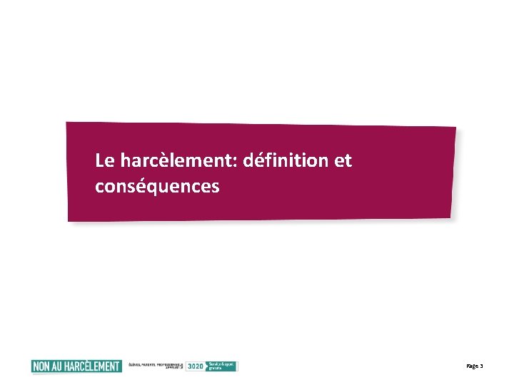 Le harcèlement: définition et conséquences Page 3 