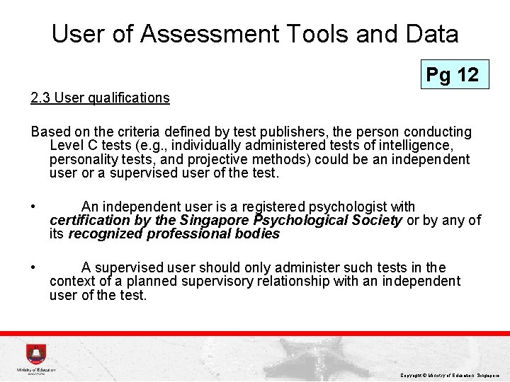 User of Assessment Tools and Data Pg 12 2. 3 User qualifications Based on