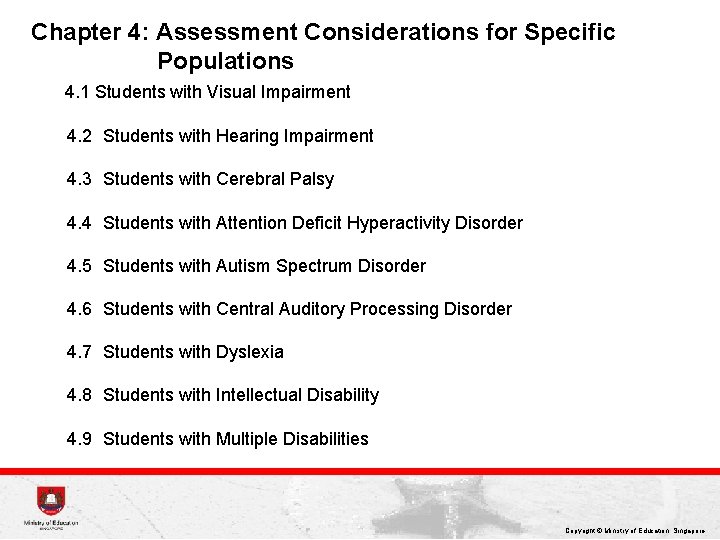 Chapter 4: Assessment Considerations for Specific Populations 4. 1 Students with Visual Impairment 4.
