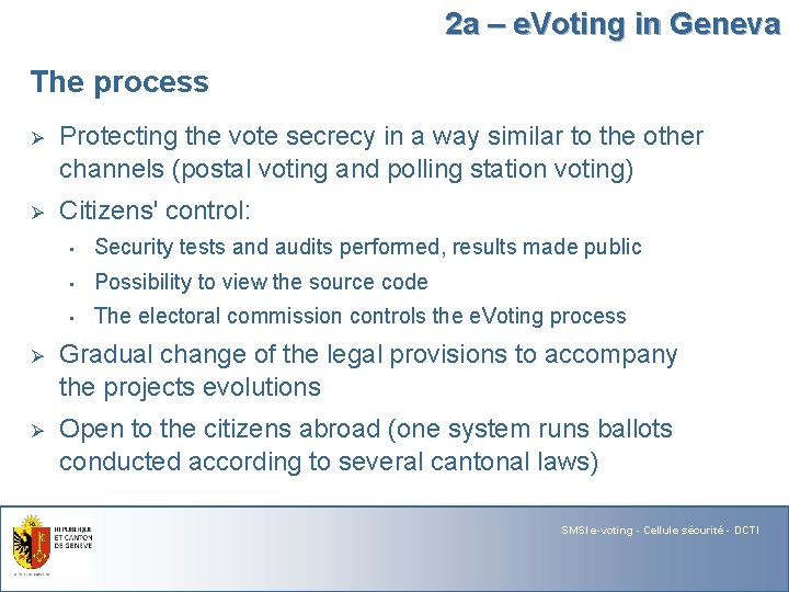 2 a – e. Voting in Geneva The process Ø Protecting the vote secrecy