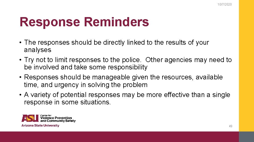 10/7/2020 Response Reminders • The responses should be directly linked to the results of