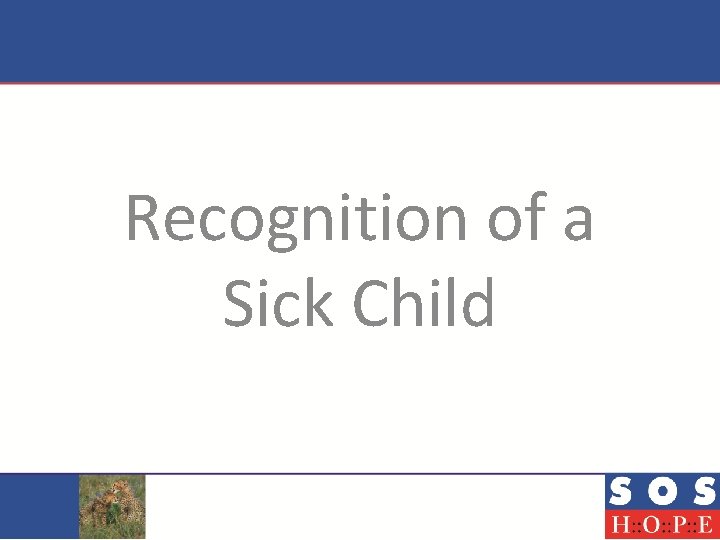 Recognition of a Sick Child 