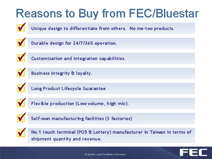 Reasons to Buy from FEC/Bluestar Unique design to differentiate from others. No me-too products.