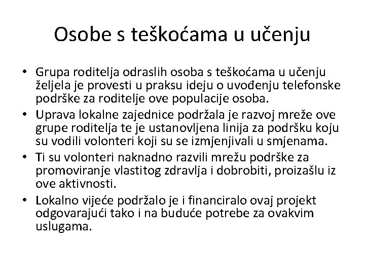 Osobe s teškoćama u učenju • Grupa roditelja odraslih osoba s teškoćama u učenju