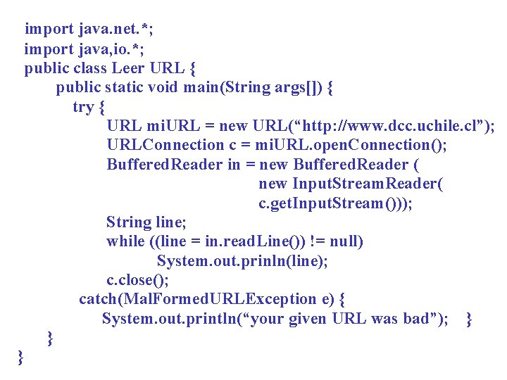 import java. net. *; import java, io. *; public class Leer URL { public