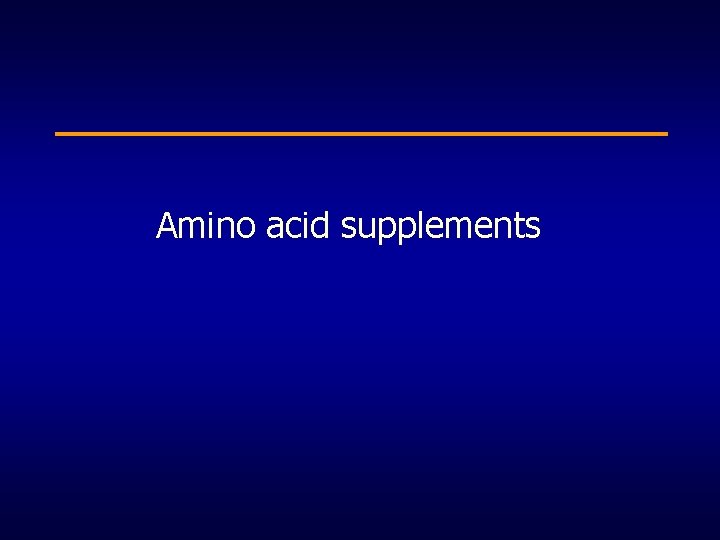 Amino acid supplements 
