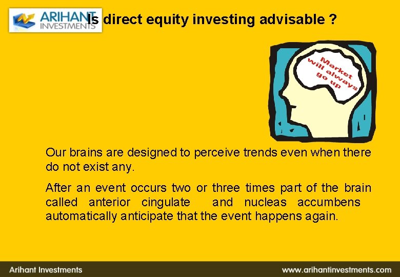 Is direct equity investing advisable ? Our brains are designed to perceive trends even