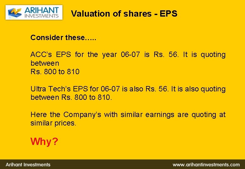 Valuation of shares - EPS Consider these…. . ACC’s EPS for the year 06