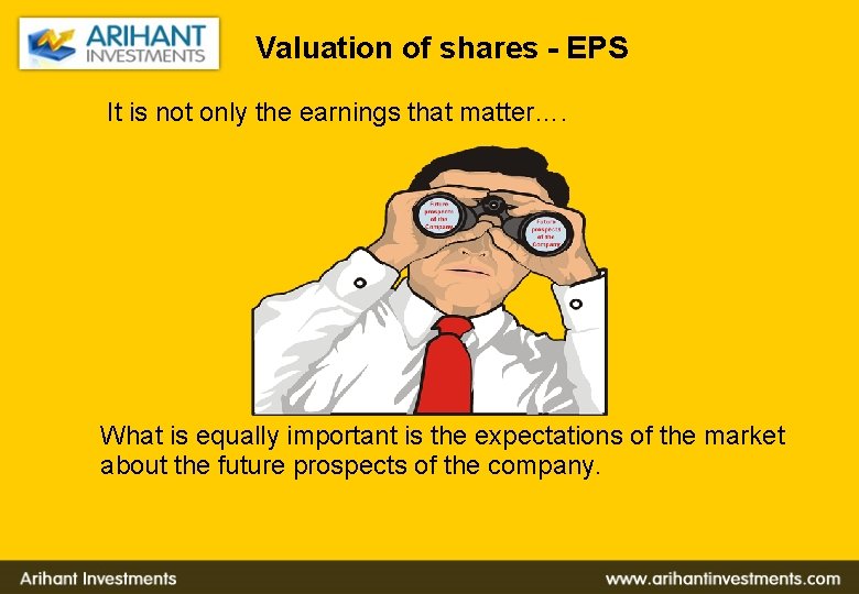 Valuation of shares - EPS It is not only the earnings that matter…. What