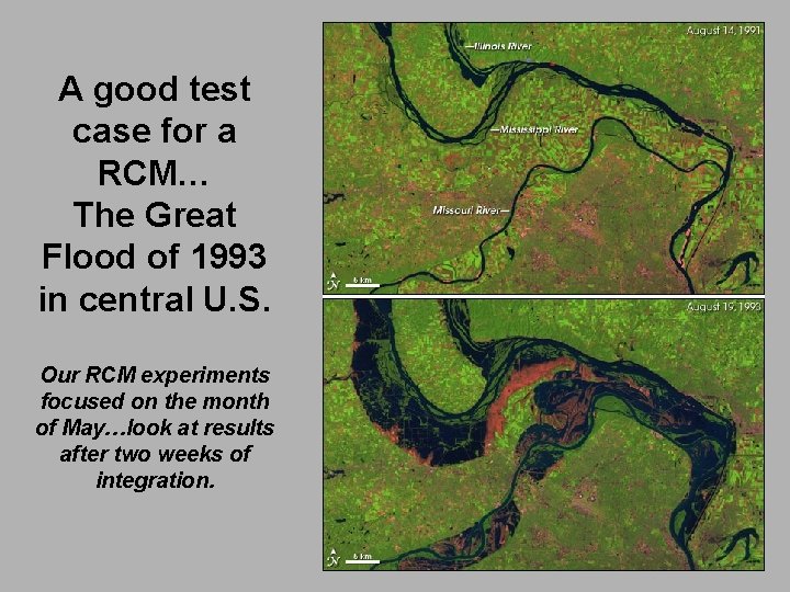 A good test case for a RCM… The Great Flood of 1993 in central
