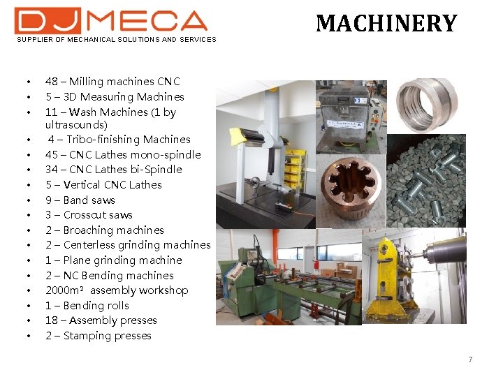 SUPPLIER OF MECHANICAL SOLUTIONS AND SERVICES • • • • • MACHINERY 48 –