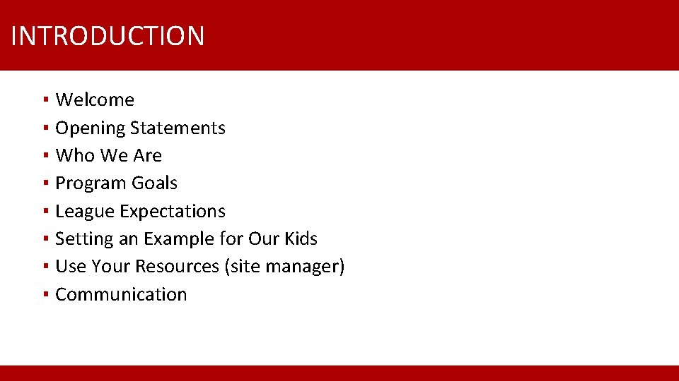 INTRODUCTION Welcome Opening Statements Who We Are Program