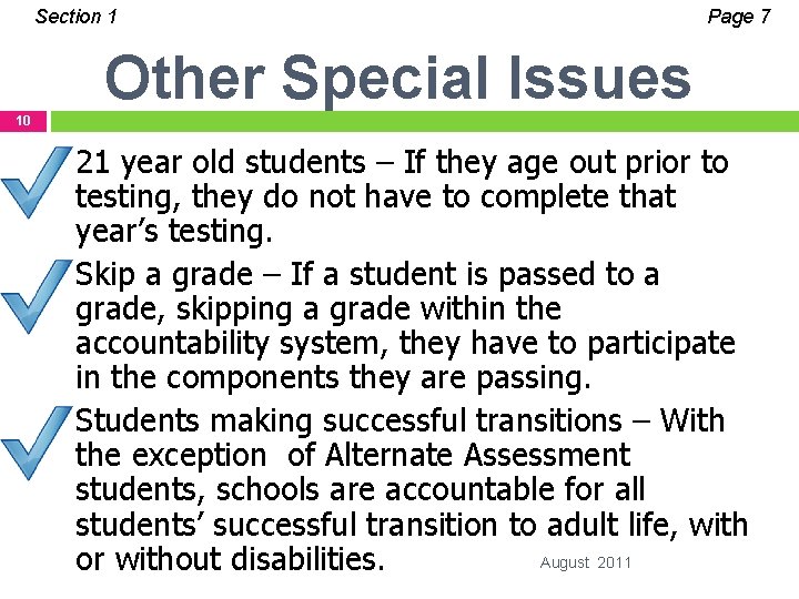 Section 1 Page 7 Other Special Issues 10 21 year old students – If