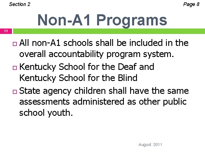 Section 2 Page 8 Non-A 1 Programs 11 All non-A 1 schools shall be