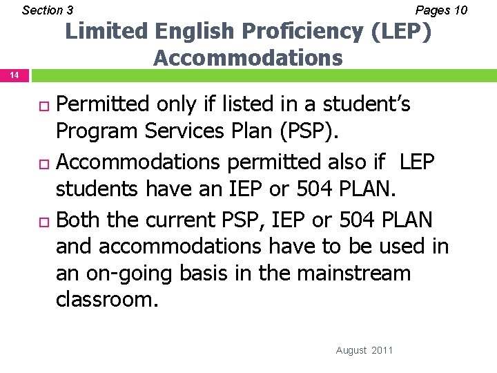 Section 3 Pages 10 Limited English Proficiency (LEP) Accommodations 14 Permitted only if listed