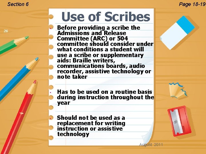 Section 6 Page 18 -19 Use of Scribes 26 • • • Before providing