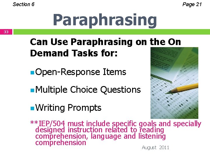 Section 6 Page 21 Paraphrasing 33 Can Use Paraphrasing on the On Demand Tasks