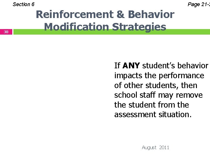 Section 6 38 Page 21 -2 Reinforcement & Behavior Modification Strategies If ANY student’s