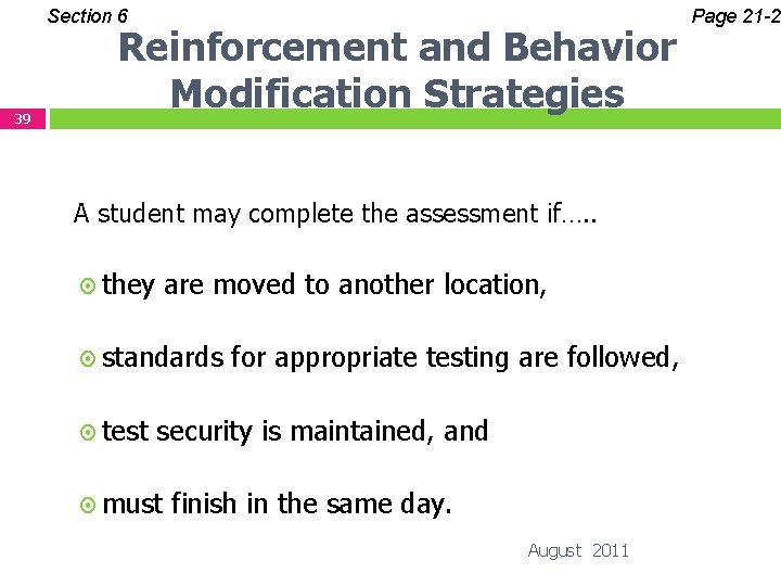 Section 6 39 Reinforcement and Behavior Modification Strategies A student may complete the assessment
