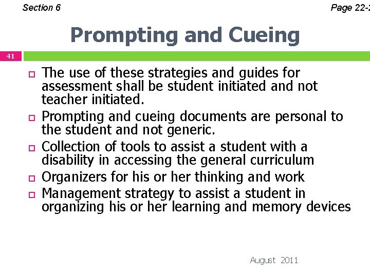 Section 6 Page 22 -2 Prompting and Cueing 41 The use of these strategies