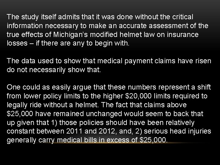 The study itself admits that it was done without the critical information necessary to