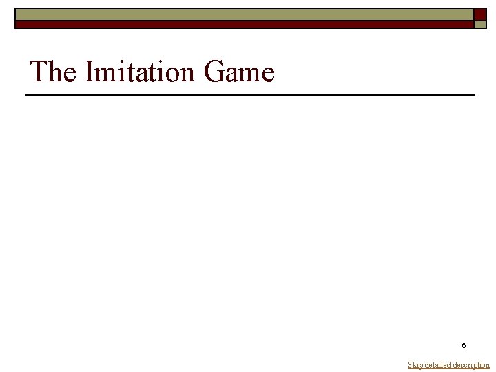 The Imitation Game 6 Skip detailed description 