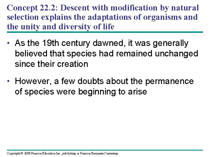 Concept 22. 2: Descent with modification by natural selection explains the adaptations of organisms