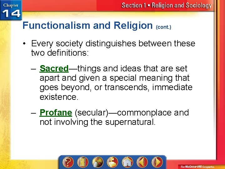 Functionalism and Religion (cont. ) • Every society distinguishes between these two definitions: –