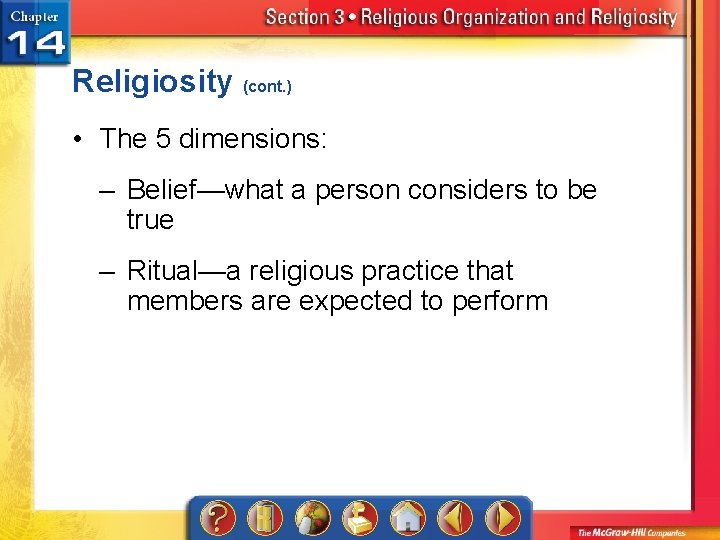Religiosity (cont. ) • The 5 dimensions: – Belief—what a person considers to be
