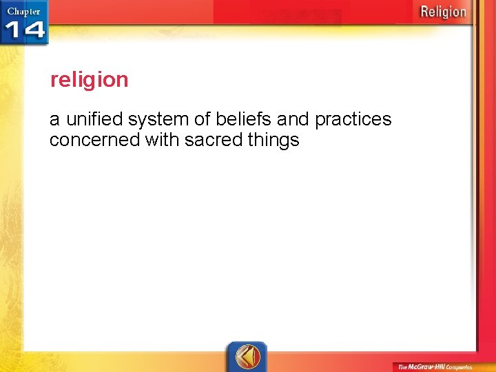 religion a unified system of beliefs and practices concerned with sacred things 