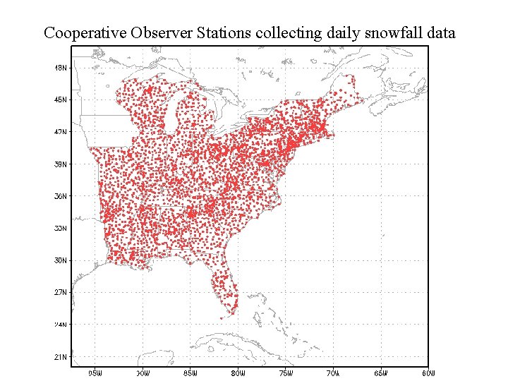Cooperative Observer Stations collecting daily snowfall data 