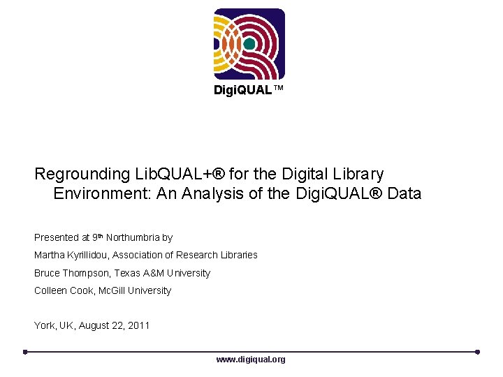 Digi. QUAL™ Regrounding Lib. QUAL+® for the Digital Library Environment: An Analysis of the