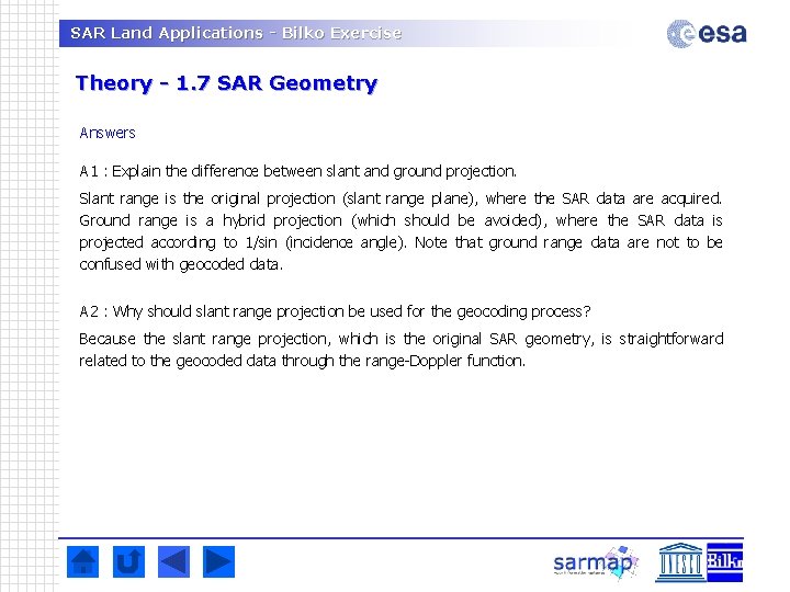 SAR Land Applications - Bilko Exercise Theory - 1. 7 SAR Geometry Answers A
