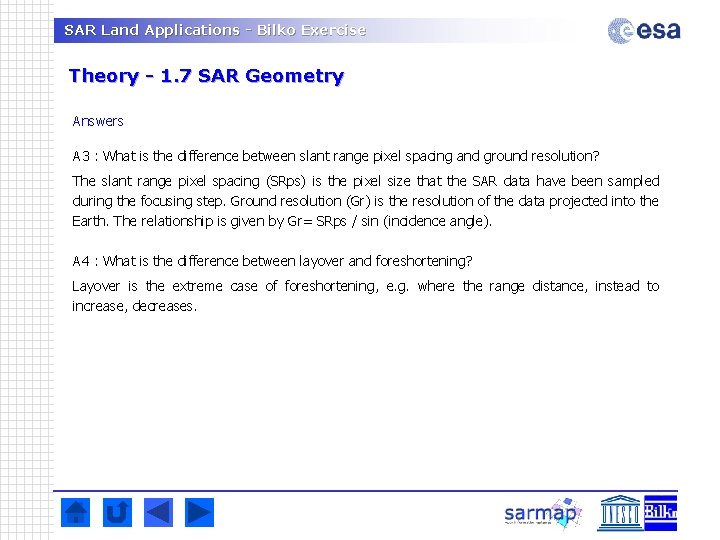 SAR Land Applications - Bilko Exercise Theory - 1. 7 SAR Geometry Answers A