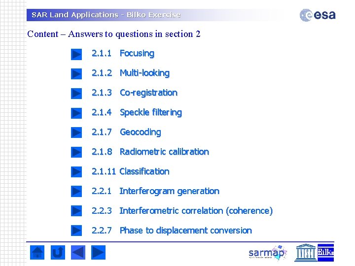 SAR Land Applications - Bilko Exercise Content – Answers to questions in section 2