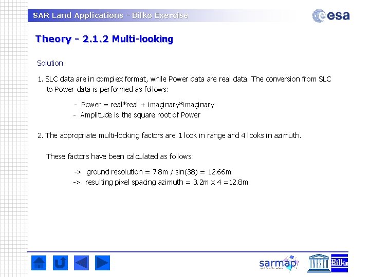 SAR Land Applications - Bilko Exercise Theory - 2. 1. 2 Multi-looking Solution 1.