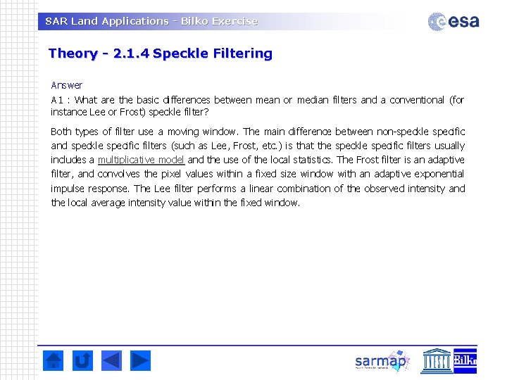 SAR Land Applications - Bilko Exercise Theory - 2. 1. 4 Speckle Filtering Answer