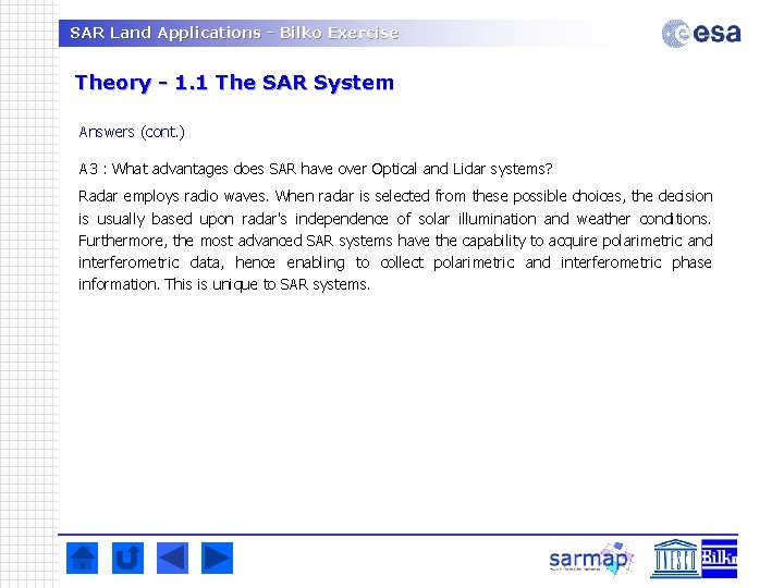 SAR Land Applications - Bilko Exercise Theory - 1. 1 The SAR System Answers