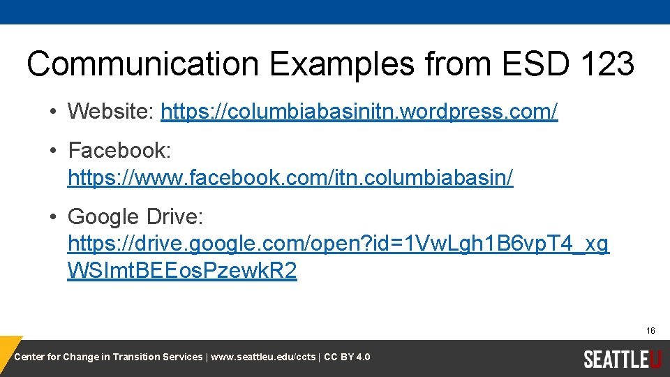 Communication Examples from ESD 123 • Website: https: //columbiabasinitn. wordpress. com/ • Facebook: https: