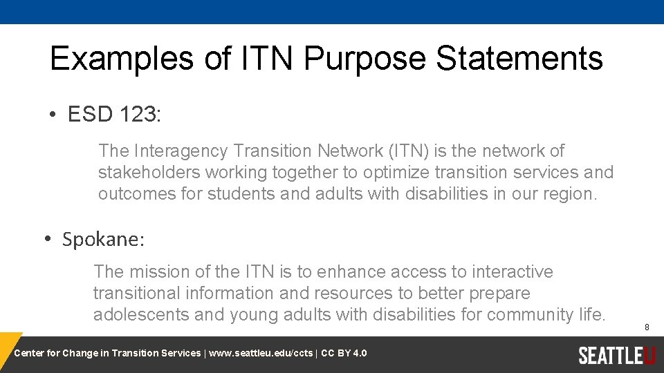 Examples of ITN Purpose Statements • ESD 123: The Interagency Transition Network (ITN) is
