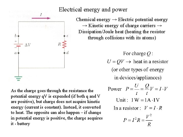 Electrical energy and power Chemical energy → Electric potential energy → Kinetic energy of