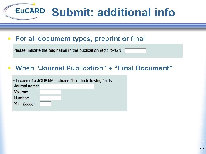 Submit: additional info § For all document types, preprint or final § When “Journal