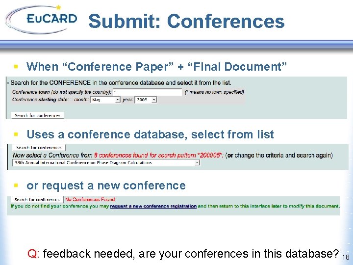 Submit: Conferences § When “Conference Paper” + “Final Document” § Uses a conference database,