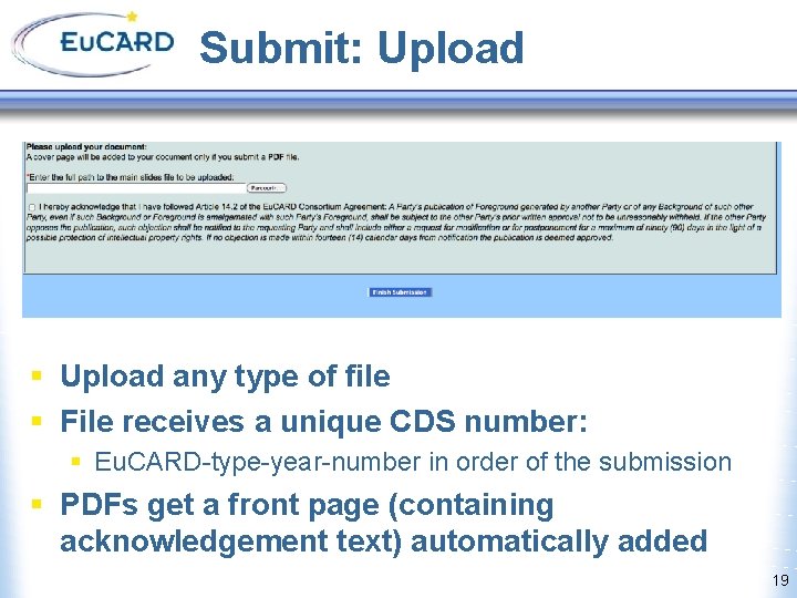 Submit: Upload § Upload any type of file § File receives a unique CDS