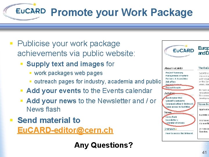 Promote your Work Package § Publicise your work package achievements via public website: §