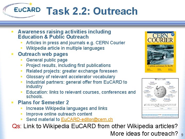 Task 2. 2: Outreach § Awareness raising activities including Education & Public Outreach §