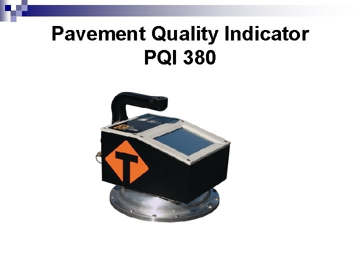 Pavement Quality Indicator PQI 380 