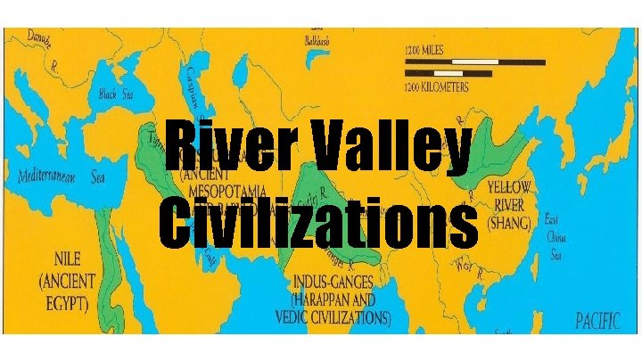 River Valley Civilizations 