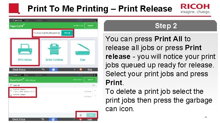 Print To Me Printing – Print Release Step 2 You can press Print All