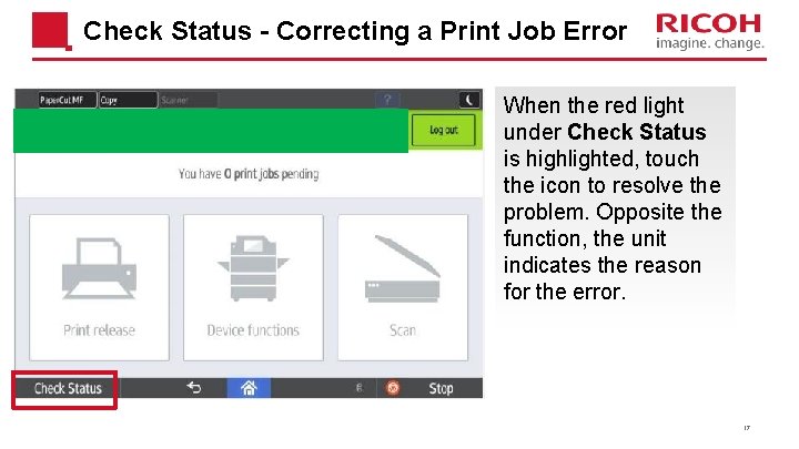 Check Status - Correcting a Print Job Error When the red light under Check